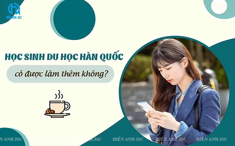 du-hoc-han-quoc-co-duoc-lam-them-khong-1