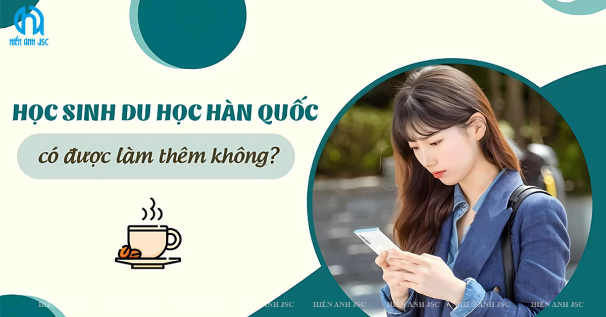 du-hoc-han-quoc-co-duoc-lam-them-khong